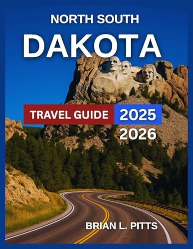 North Dakota Travel Guide Book: Explore Scenic Byways and Iconic Attractions