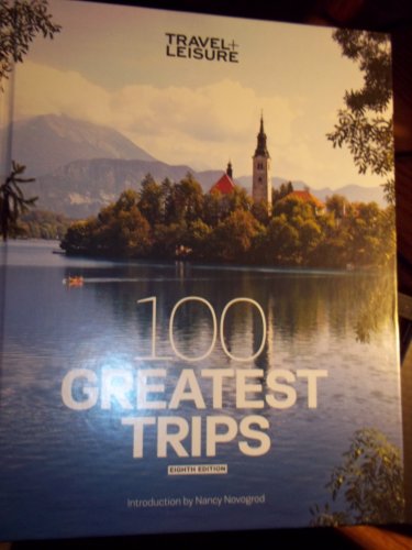 Travel And Leisure Greatest Trips