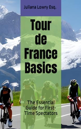 Trek Travel Tour De France: Ultimate Guide for First-Time Spectators