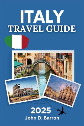 Cheapest Way to Travel to Italy: Top Budget Tips and Travel Guides